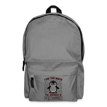 J’ai fait le calcul, la réponse est pingouin - Sac à dos - gris éléphant - Devant