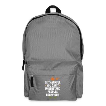 Be Thankful You Can’t Understand People - Backpack - elephant grey - Front