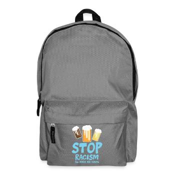 Stoppt Rassismus Alle Biere sind gleich - lustiger Spruch - Rucksack - Mittelgrau - Vorne
