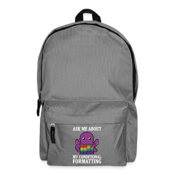 Ask Me About My Conditional Formatting Octopus - Backpack - elephant grey - Front