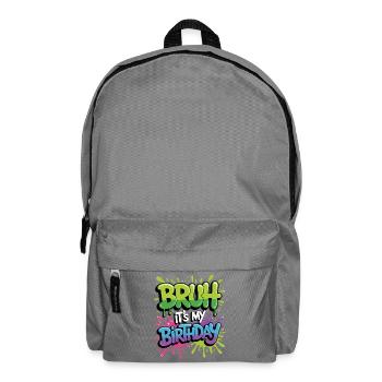 Bruder, es ist mein Geburtstag - Rucksack - Mittelgrau - Vorne