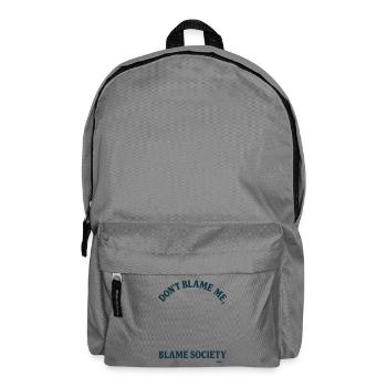 Ne me blâme pas, mais blâme la société - Sac à dos - gris éléphant - Devant