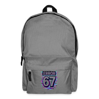 Error 67 Six Seven Glitch Cyber Meme Gift Idea - Backpack - elephant grey - Front