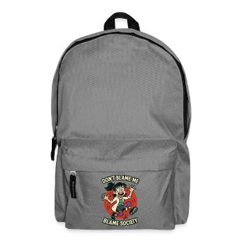 Gib mir nicht die Schuld, gib der Gesellschaft die Schuld - Rucksack - Mittelgrau - Vorne