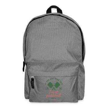 Pickleball Funny Player Im At Pickle Ball Game On - Backpack - elephant grey - Front