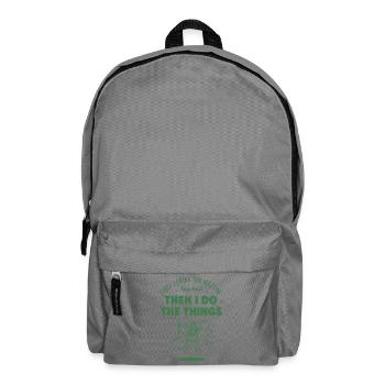 First I Drink The Matcha Then I Do The Things - Backpack - elephant grey - Front