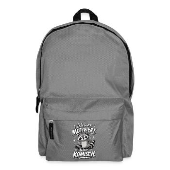 Ich war motiviert Jetzt komisch Waschbär Spruch - Rucksack - Mittelgrau - Vorne