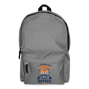 Ich brauche keine Therapie ich muss an die Ostsee - Rucksack - Mittelgrau - Vorne