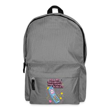 All My Troubles Are Soap Bubbles - Rucksack - Mittelgrau - Vorne