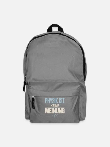Physik ist keine Meinung für Physiker und Nerds - Rucksack - Mittelgrau