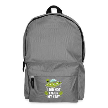  I Did Not Enjoy My Stay Alien Ufo Außerirdischer - Rucksack - Mittelgrau - Vorne