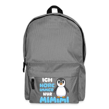 Ich Höre Immer Nur Ein Mimimi Pinguin - Rucksack - Mittelgrau - Vorne