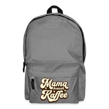 Mama brauch Kaffee - Rucksack - Mittelgrau - Vorne