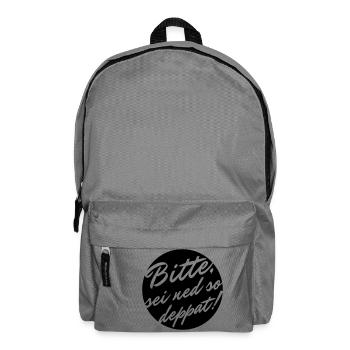 Bitte sei ned so deppat - Rucksack - Mittelgrau - Vorne