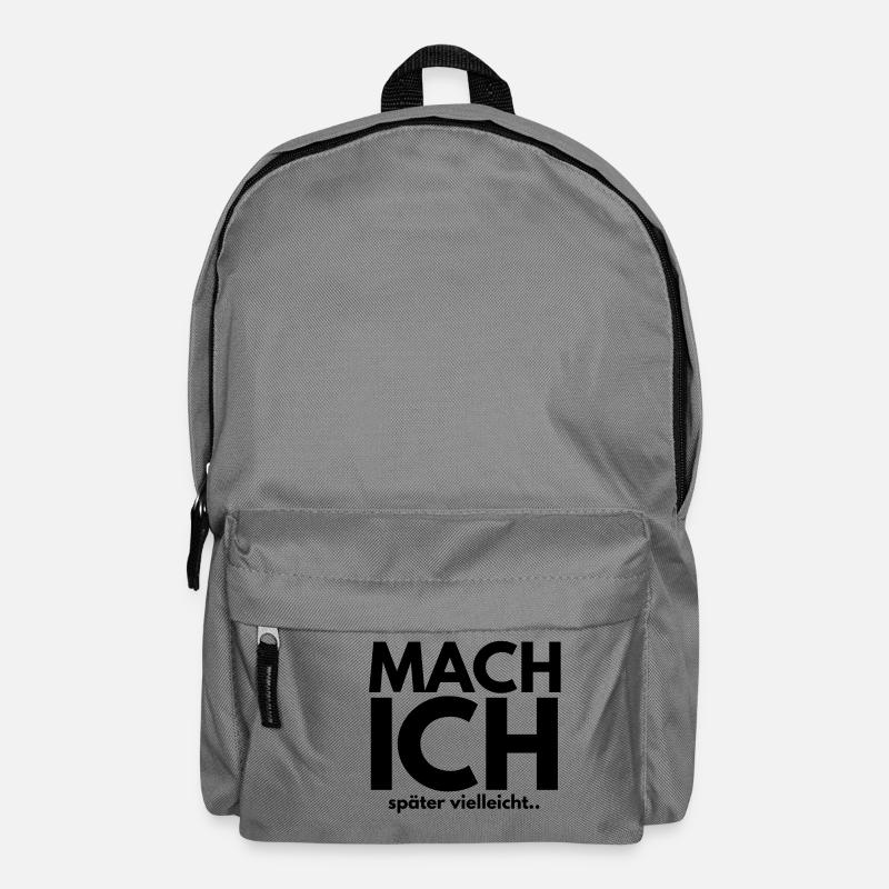 MACH ich später vielleicht - Rucksack - Mittelgrau