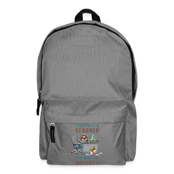 Zum schlafen geboren zum arbeiten gezwungen - Rucksack - Mittelgrau - Vorne