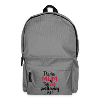 Thanks mum for not swallowing me mother's day gift - Backpack - elephant grey - Front