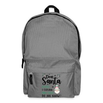 Dear Santa Before I explain What Do You Know? - Rucksack - Mittelgrau - Vorne