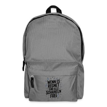 Wenn es regnet sind alle Schaukeln frei - Rucksack - Mittelgrau - Vorne