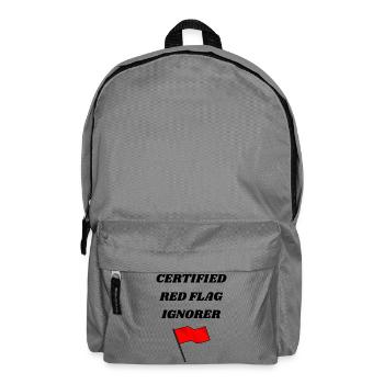Certified Red Flag Ignorer – Funny Unisex Tee - Backpack - elephant grey - Front