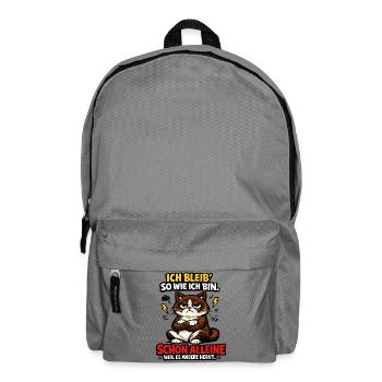 Ich bleib so wie ich bin, weil es andere stört! - Rucksack - Mittelgrau - Vorne