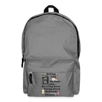 La couture remplit mes journées et mes pièces - Sac à dos - gris éléphant - Devant