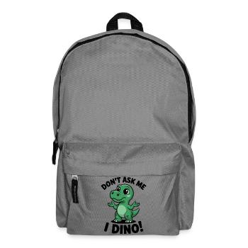 Ne me demande pas - je suis Dino ! - Sac à dos - gris éléphant - Devant