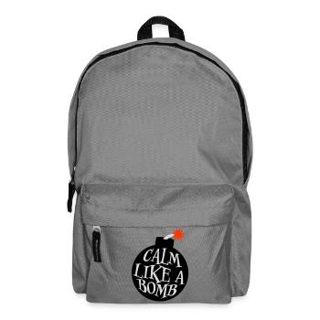 Calm Like Bomb Paradox Irony Humor Explosive Joke - Backpack - elephant grey - Front