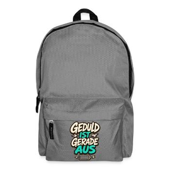 GEDULD IST GERADE AUS - Rucksack - Mittelgrau - Vorne