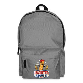 Baguette About It – French Humor - Backpack - elephant grey - Front