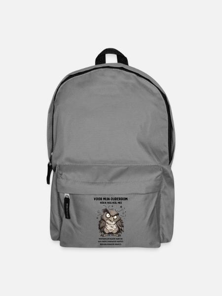 Vor meinem hohen Alter habe ich noch viel bei mir - Rucksack - Mittelgrau