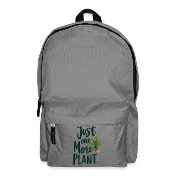 Just One More Plant – Lustiger Pflanzenspruch - Rucksack - Mittelgrau - Vorne