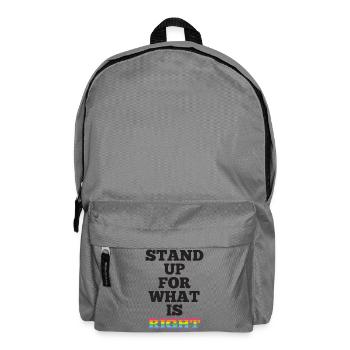 Pride Month LGBTQ - Stand Up For What is Right - Backpack - elephant grey - Front