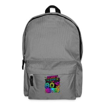 Sorry I'm Stuck in the 80's 80er Jahre - Rucksack - Mittelgrau - Vorne