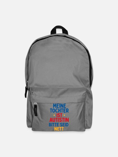 Meine Tochter ist Autistin Bitte seid nett Spruch - Rucksack - Mittelgrau