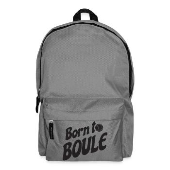 Born to Boule dicton pour Bouler et Pétanque - Sac à dos - gris éléphant - Devant
