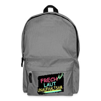 Frech. Laut. Unaufhaltsam. - Rucksack - Mittelgrau - Vorne