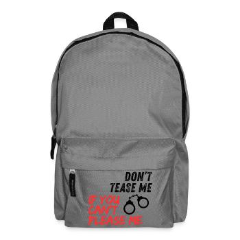 Si tu ne peux pas me satisfaire - Sac à dos - gris éléphant - Devant