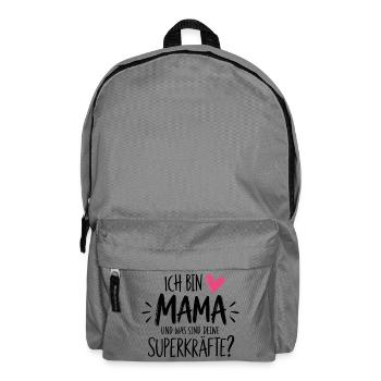Ich bin Mama und was sind deine Superkräfte? - Rucksack - Mittelgrau - Vorne