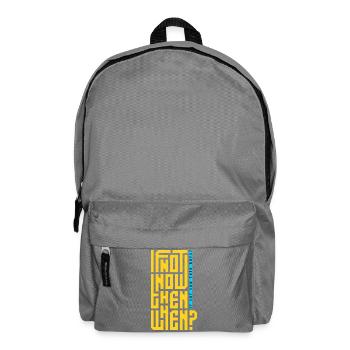 If Not Now Then When? - Backpack - elephant grey - Front