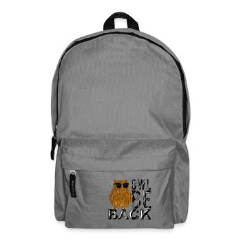 Owl Be Back Funny Owl With Sunglasses Nocturnal - Backpack - elephant grey - Front