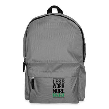 Funny BJJ, MMA Shirt - less work, more BJJ - Backpack - elephant grey - Front