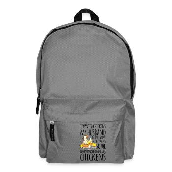 I wanted Chickens my Husband didn't want Chickens - Rucksack - Mittelgrau - Vorne