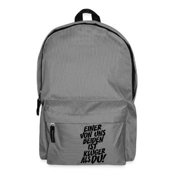 Einer Von Uns Beiden Ist Klüger Als Du Rechthaber - Rucksack - Mittelgrau - Vorne