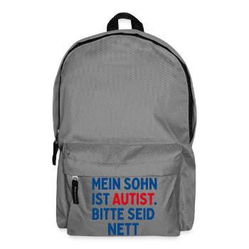 Mein Sohn ist Autist Bitte seid nett Geschenk - Rucksack - Mittelgrau - Vorne