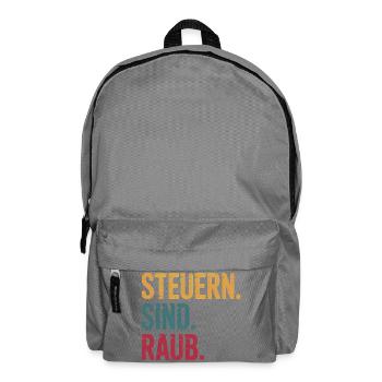 Taxes Are Robbery - Funny Tax Meme - Backpack - elephant grey - Front