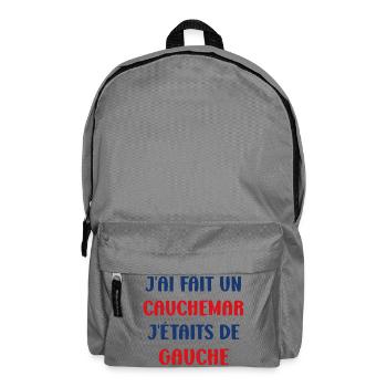 J'ai fais un Cauchemar j'étais de Gauche - Sac à dos - gris éléphant - Devant
