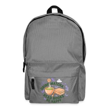 Matcha trinken, Bücher lesen, sei glücklich, Matcha-Liebhaber. - Rucksack - Mittelgrau - Vorne