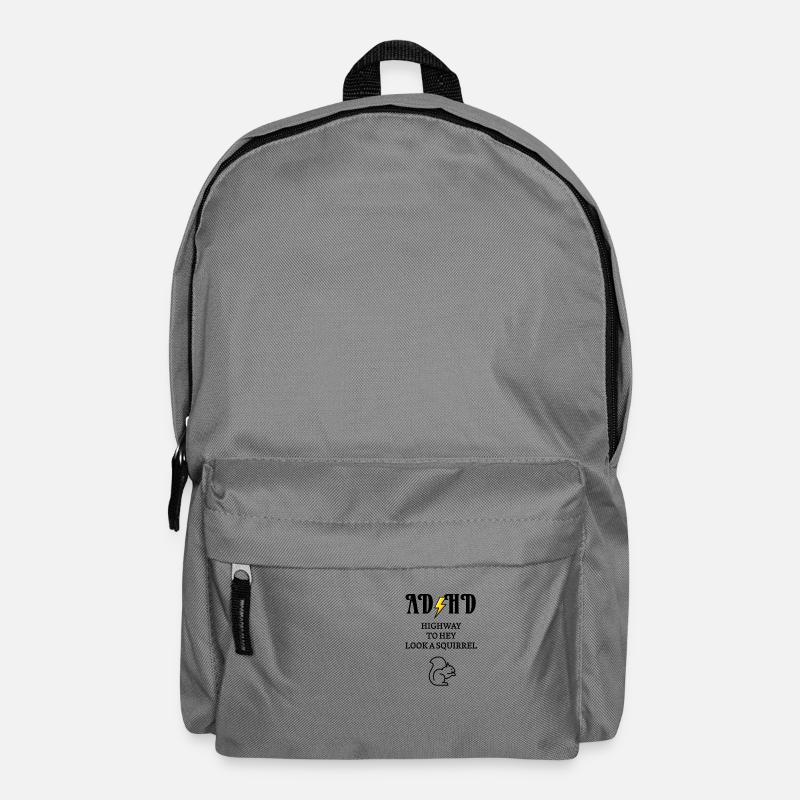 ADHD Highway to hey look a squirrel - Rucksack - Mittelgrau