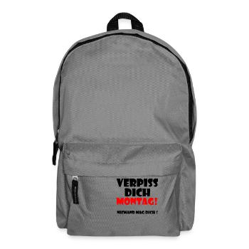 Verpiss dich Montag ! Niemand mag dich ! - Rucksack - Mittelgrau - Vorne